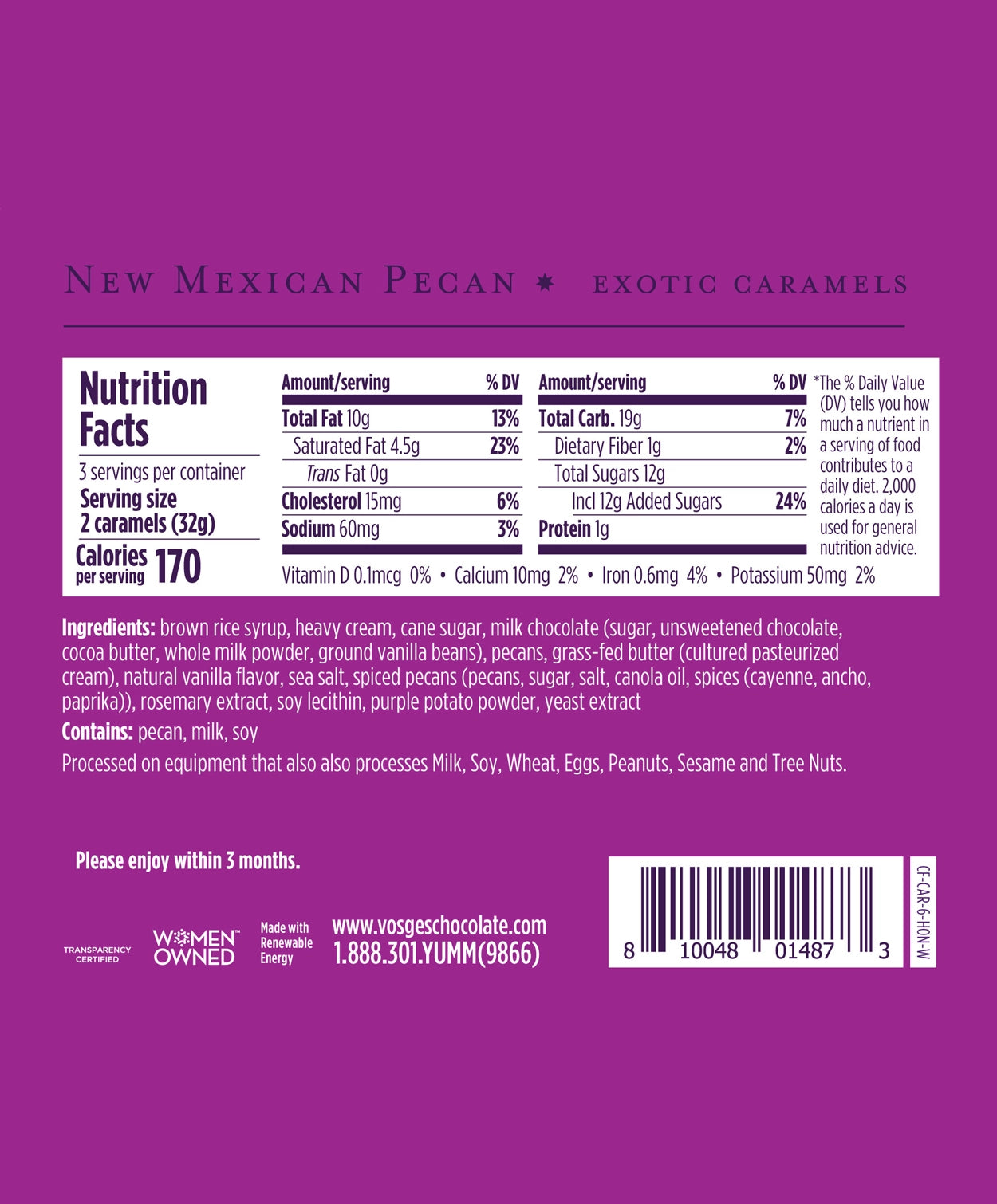 Nutrition Facts and Ingredients of Vosges Haut-Chocolat New Mexican Pecan Caramels in white, san-serif font on a dark pink background.